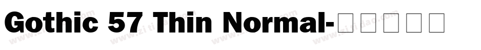Gothic 57 Thin Normal字体转换